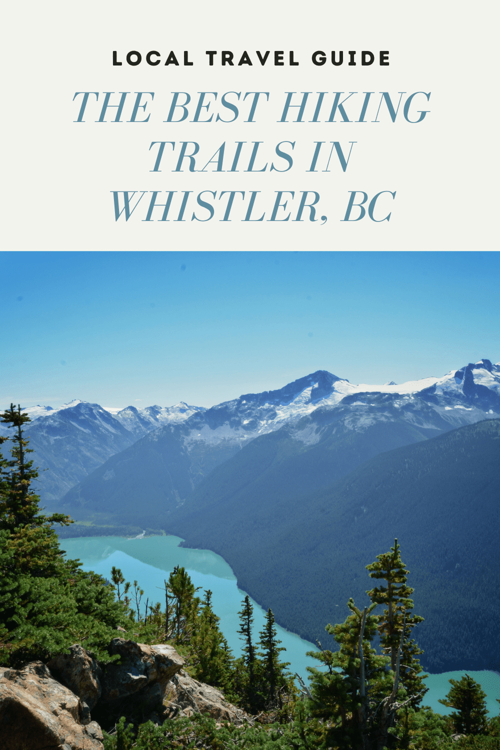 Five of the Best Hiking Trails in Whistler, B.C.